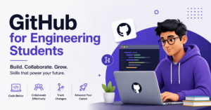 GitHub for Engineering Students featured image showing a student developer working on a laptop with GitHub icons, code editor elements, and collaboration symbols representing version control, coding skills, and software development. TRL FutureX