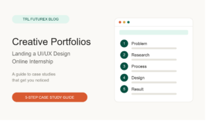 UI/UX design student building a case study for an internship portfolio
